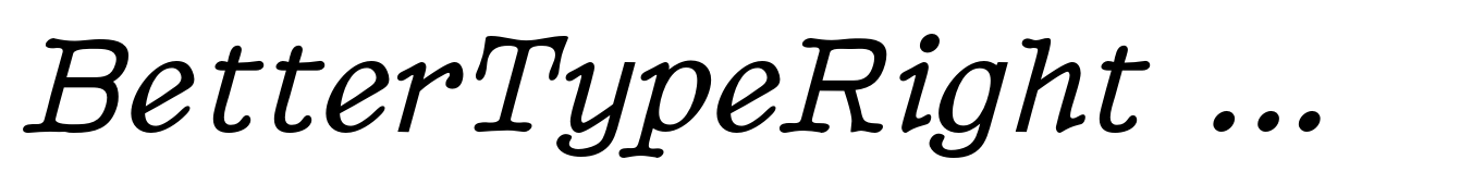 BetterTypeRight Medium Italic